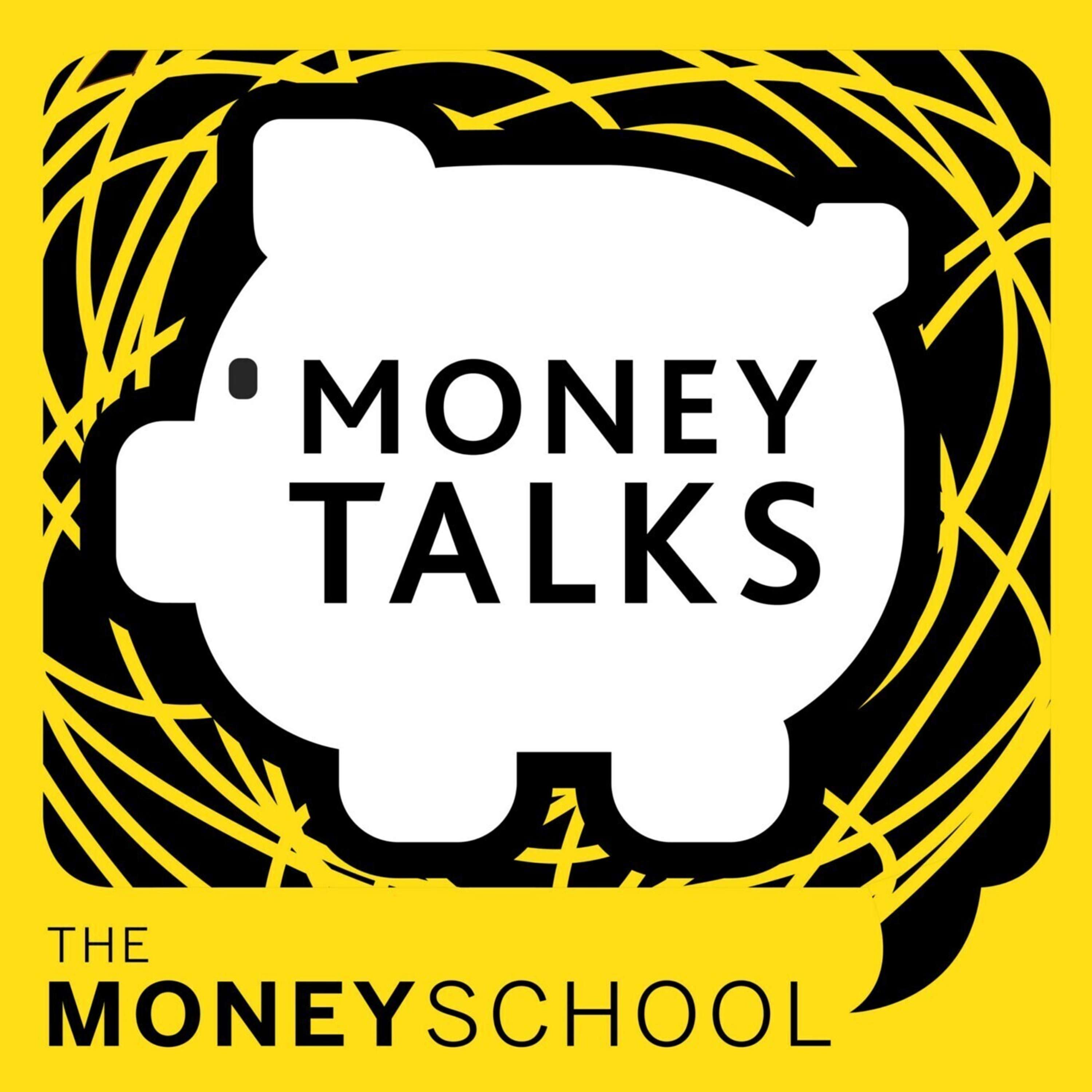 Money Talks powered by The Money School
