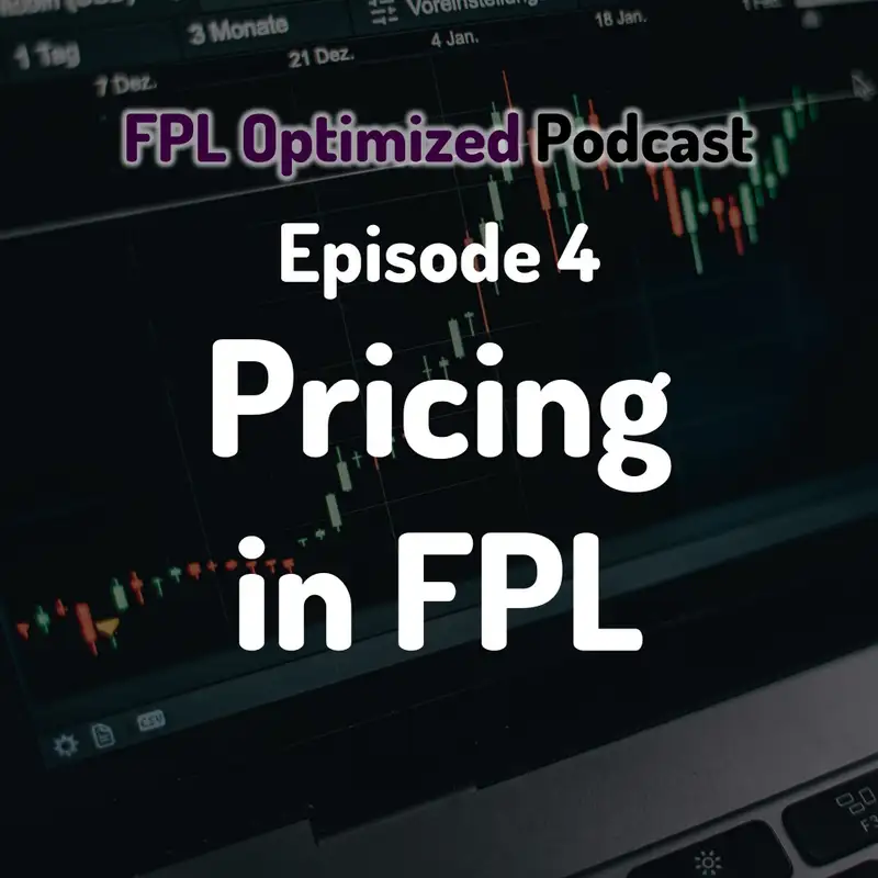 Episode 4. Pricing in FPL