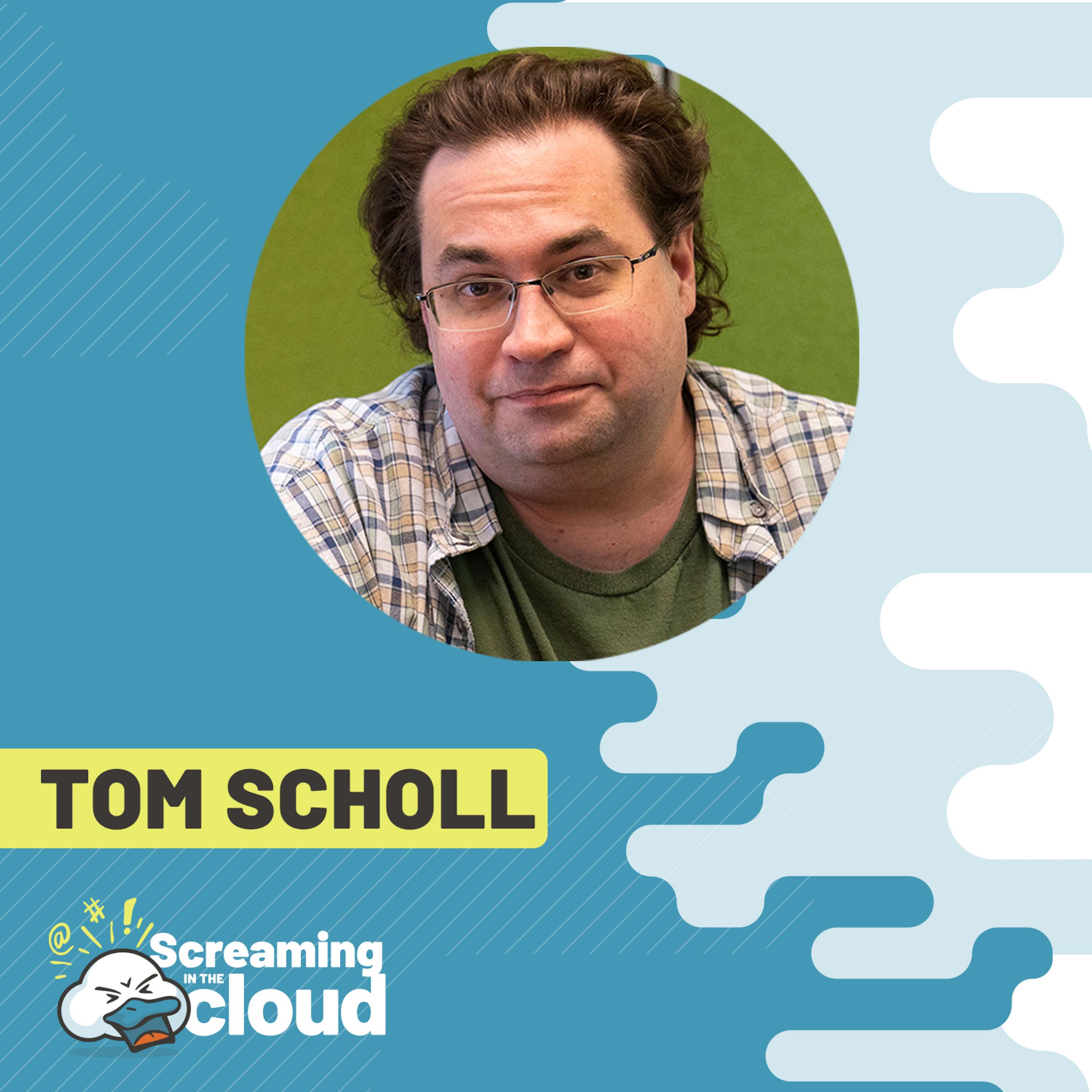 The Power of Networking in the Cloud with Tom Scholl - podcast episode cover