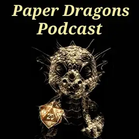 Paper Dragons Podcast