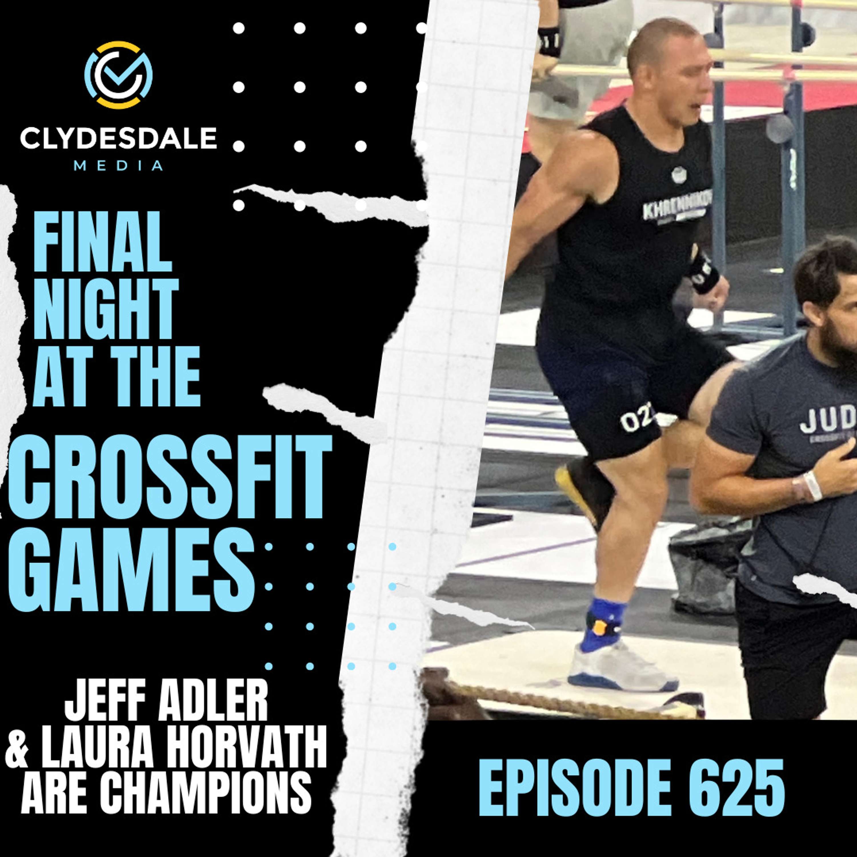 Final Night at the CrossFit Games with Clydesdale Media