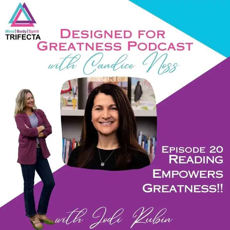 20- Jodi Rubin- Reading empowers Greatness