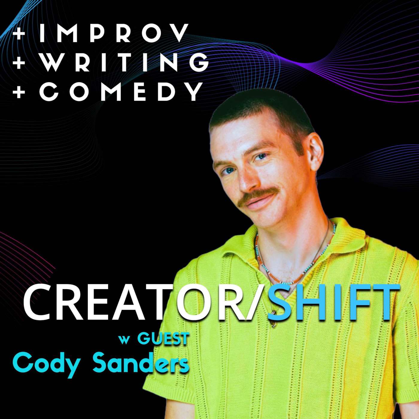 Cody Sanders: Embracing Risk and Reward in Comedy and Filmmaking episode artwork
