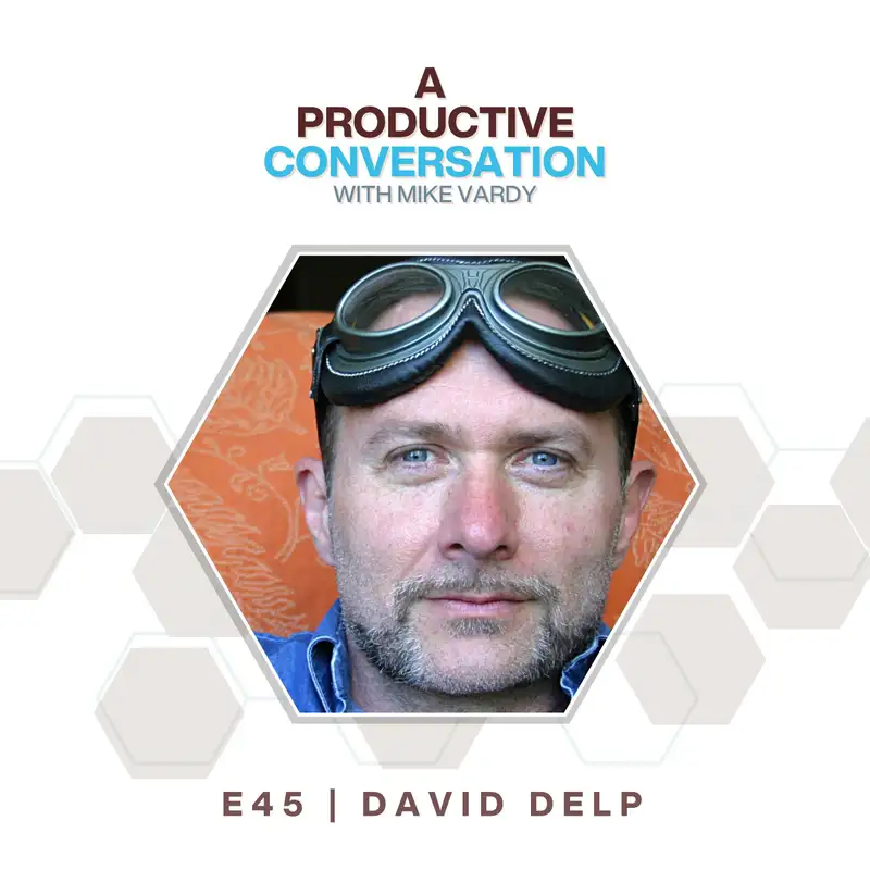 Shaping a Great Year with David Delp