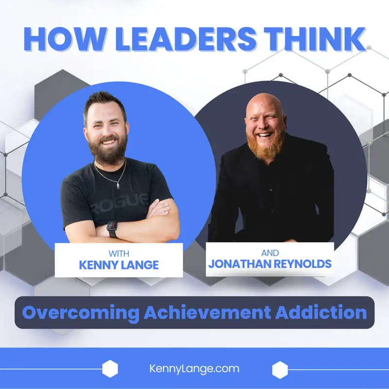 S2:E2 | How Jonathan D. Reynolds Thinks About Overcoming Achievement Addiction