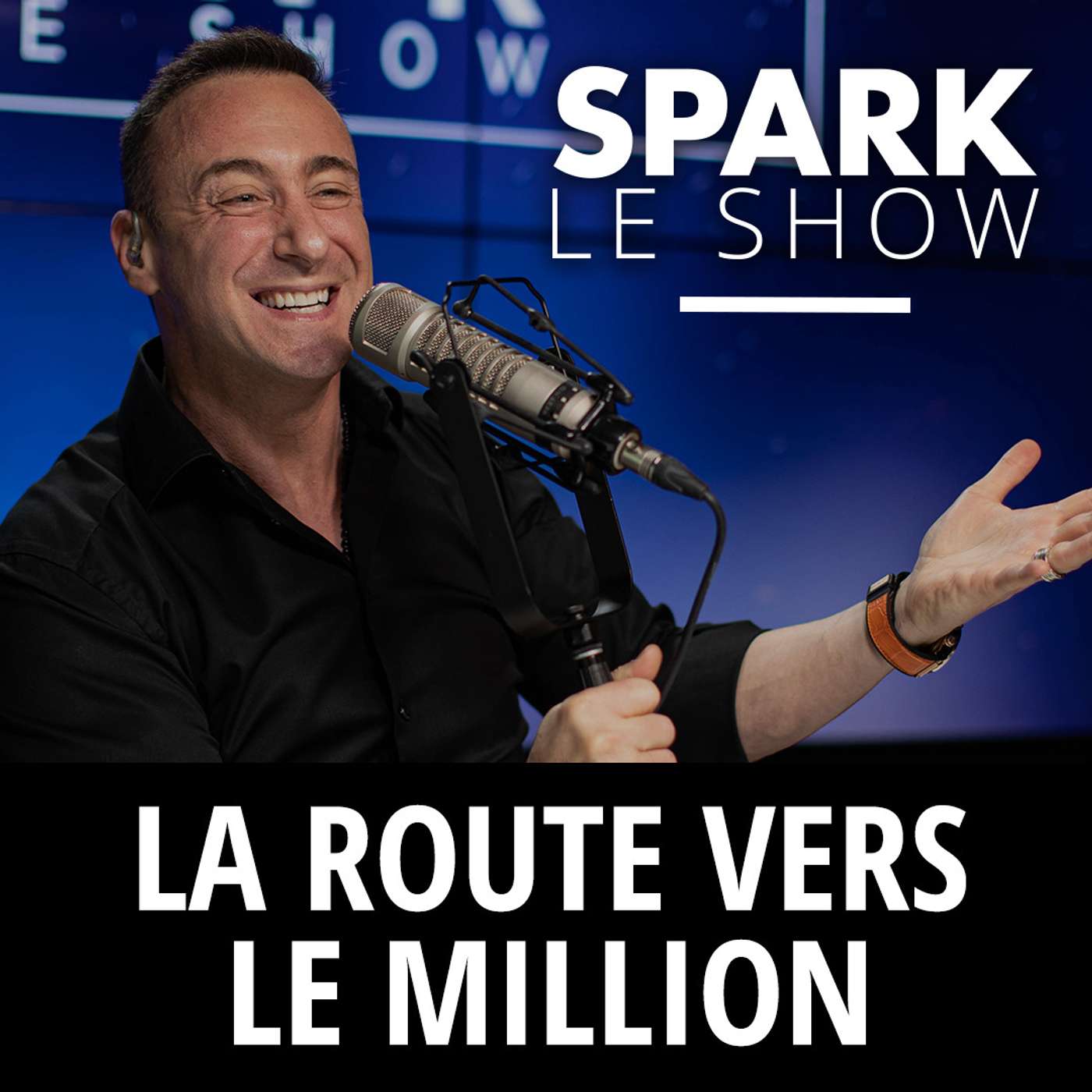 SPARK LE SHOW : La route du premier million