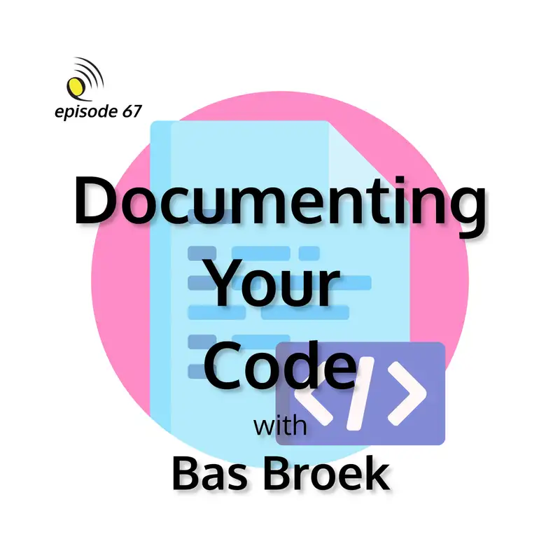 Documenting Your Code with Bas Broek