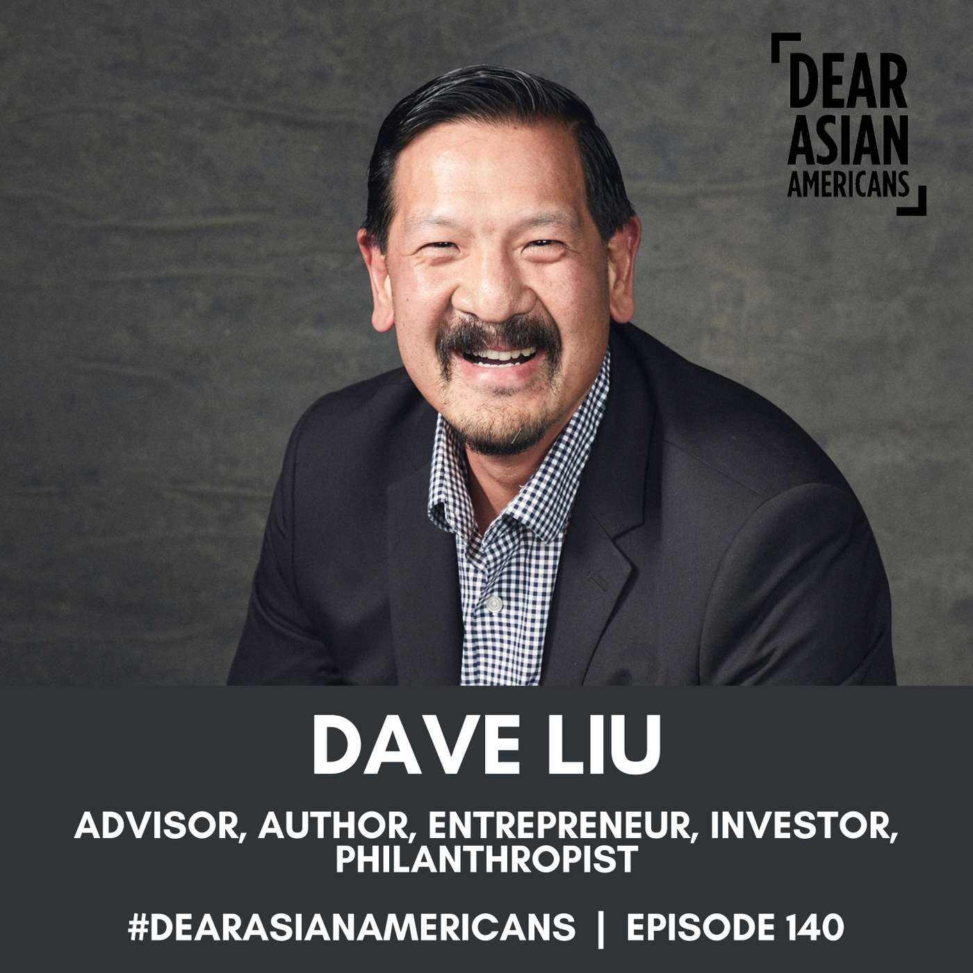 140 // Dave Liu // Advisor, Author, Entrepreneur, Investor, Philanthropist // The Way of The Wall Street Warrior episode artwork