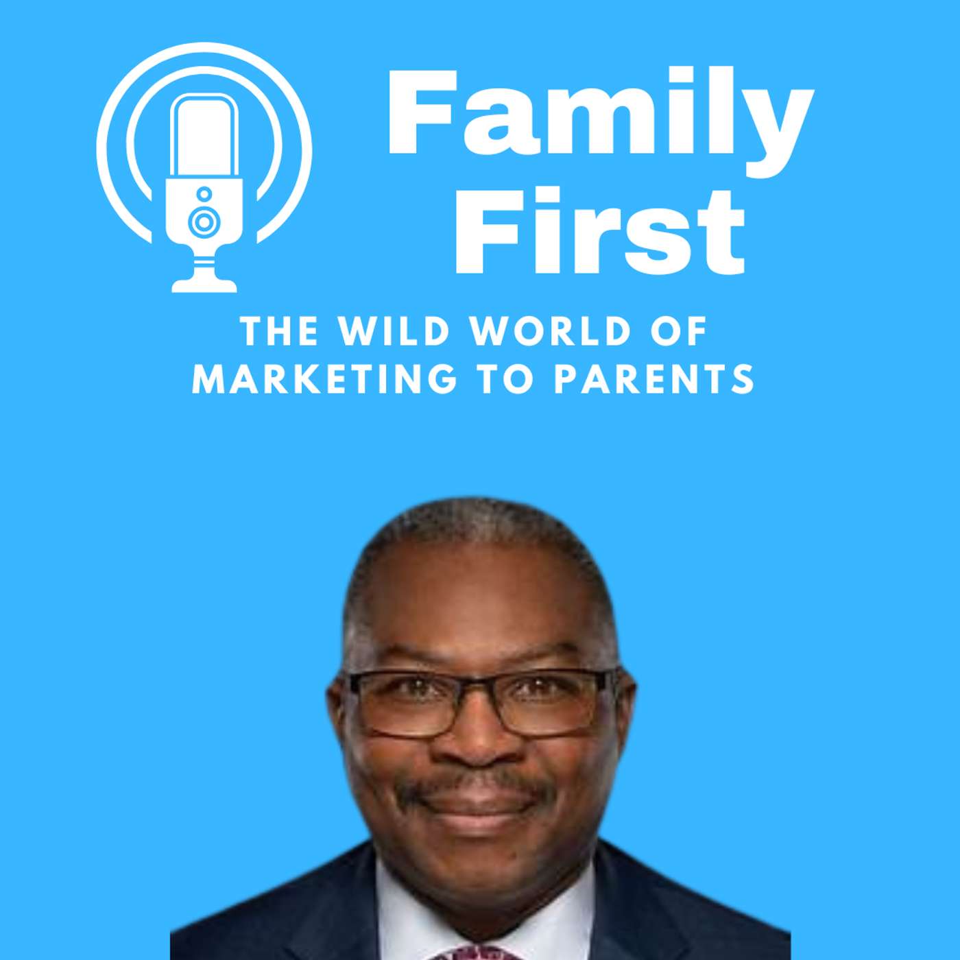 The Wild World of Marketing to Parents with Arthur G. Affleck III