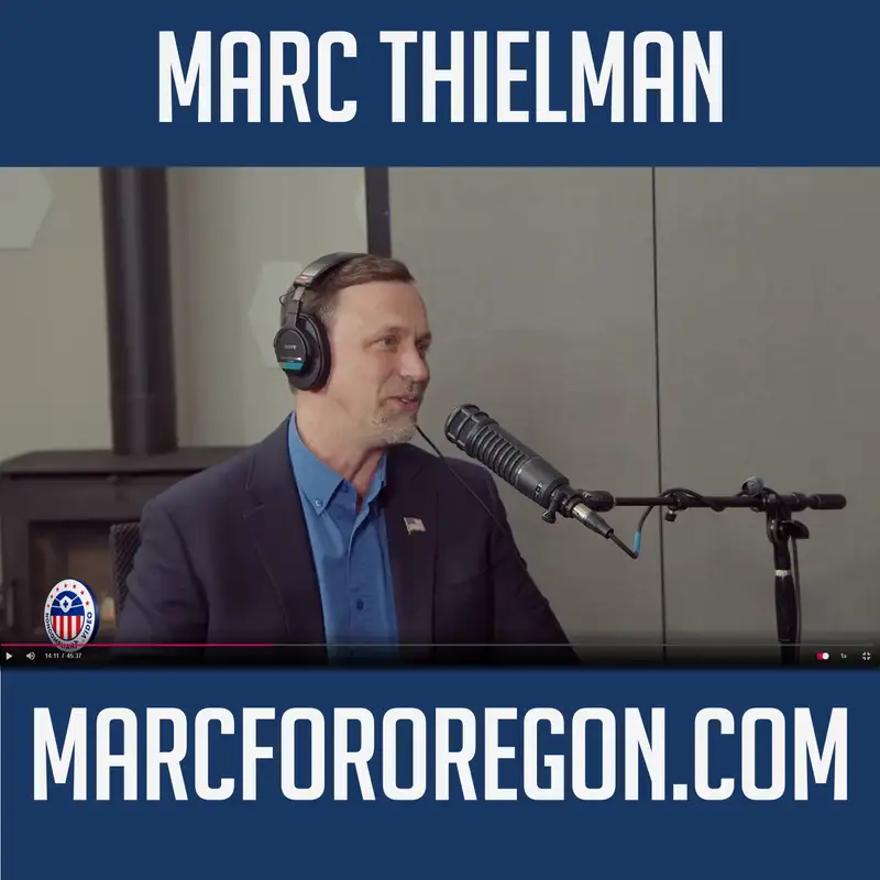 Marc Thielman Republican Candidate for Governor of Oregon - FULL INTERVIEW