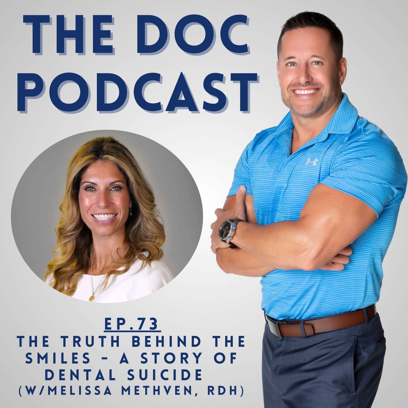 The Truth Behind the Smiles - A Story of Dental Suicide (w/Melissa Methven, RDH) [Ep.73]