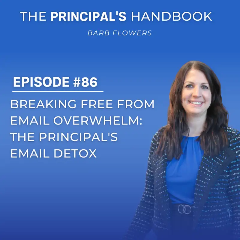 Breaking Free from Email Overwhelm: The Principal's Email Detox