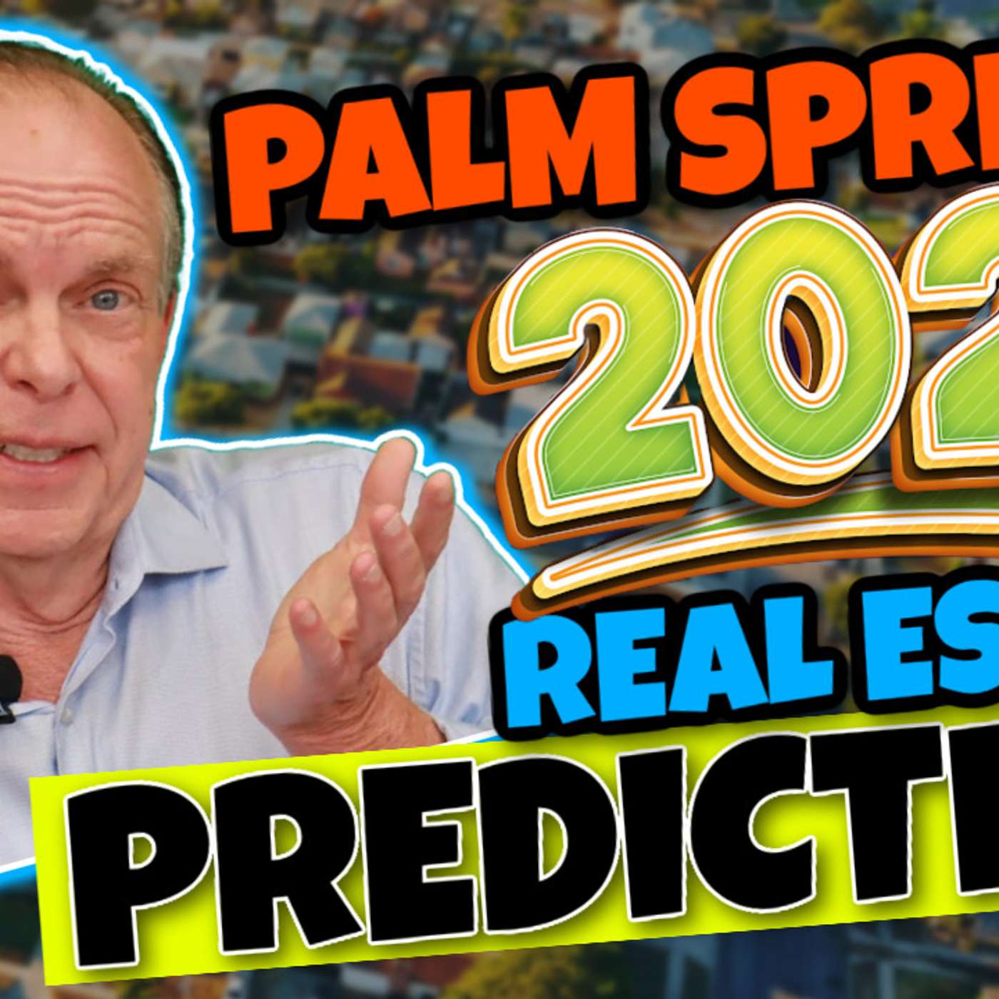 Palm Springs Real Estate Predictions 2022 Palm Springs Real Estate Predictions 2022