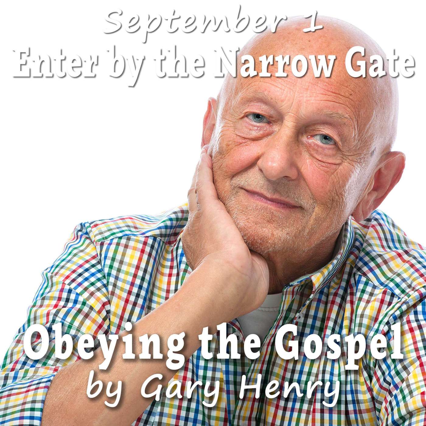 Enter by the Narrow Gate (September 1)