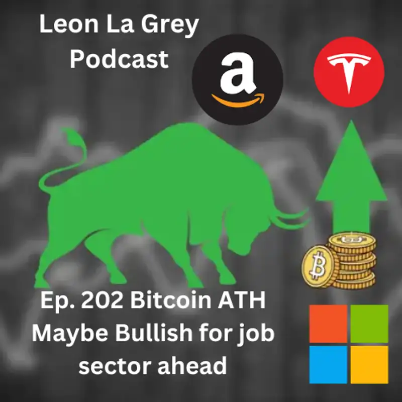 Ep. 202 Election Aftermath Crypto Rise ATH & Job-Sector maybe looking Bullish