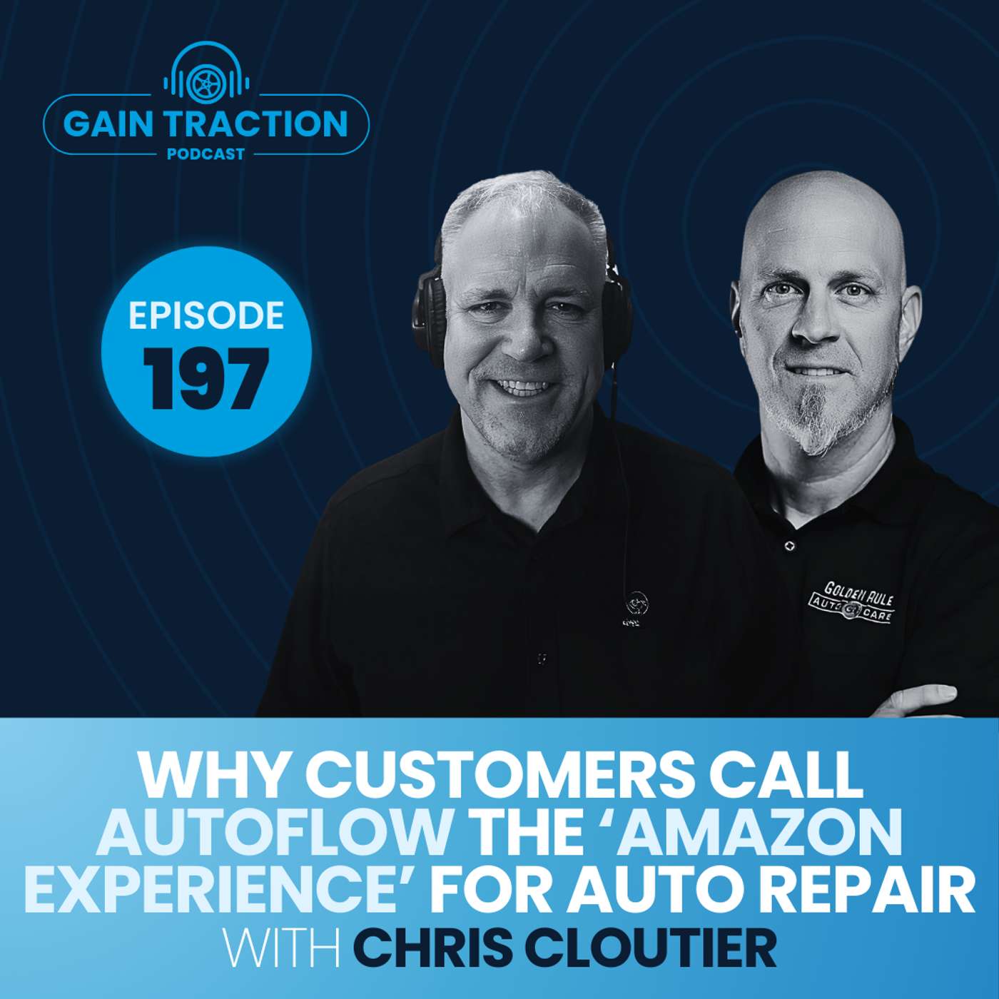 Why Customers Call AutoFlow the ‘Amazon Experience’ for Auto Repair with Chris Cloutier of Autoflow