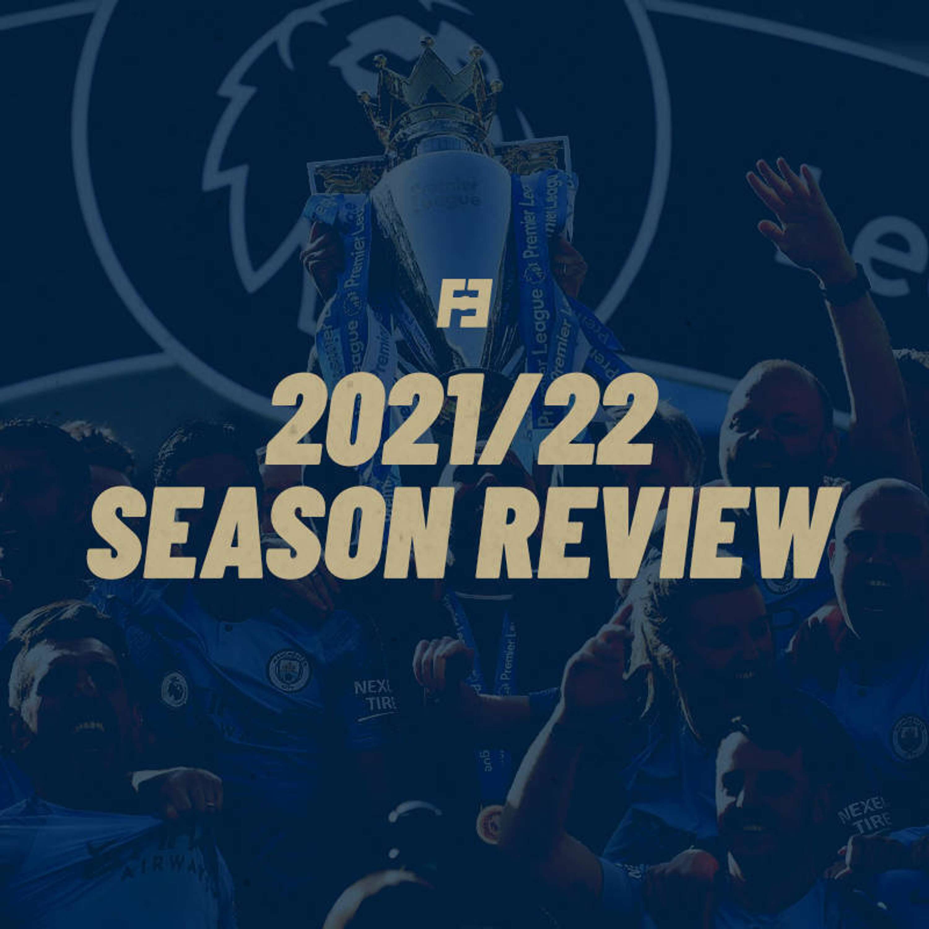 2021/22 Season Review - podcast episode cover