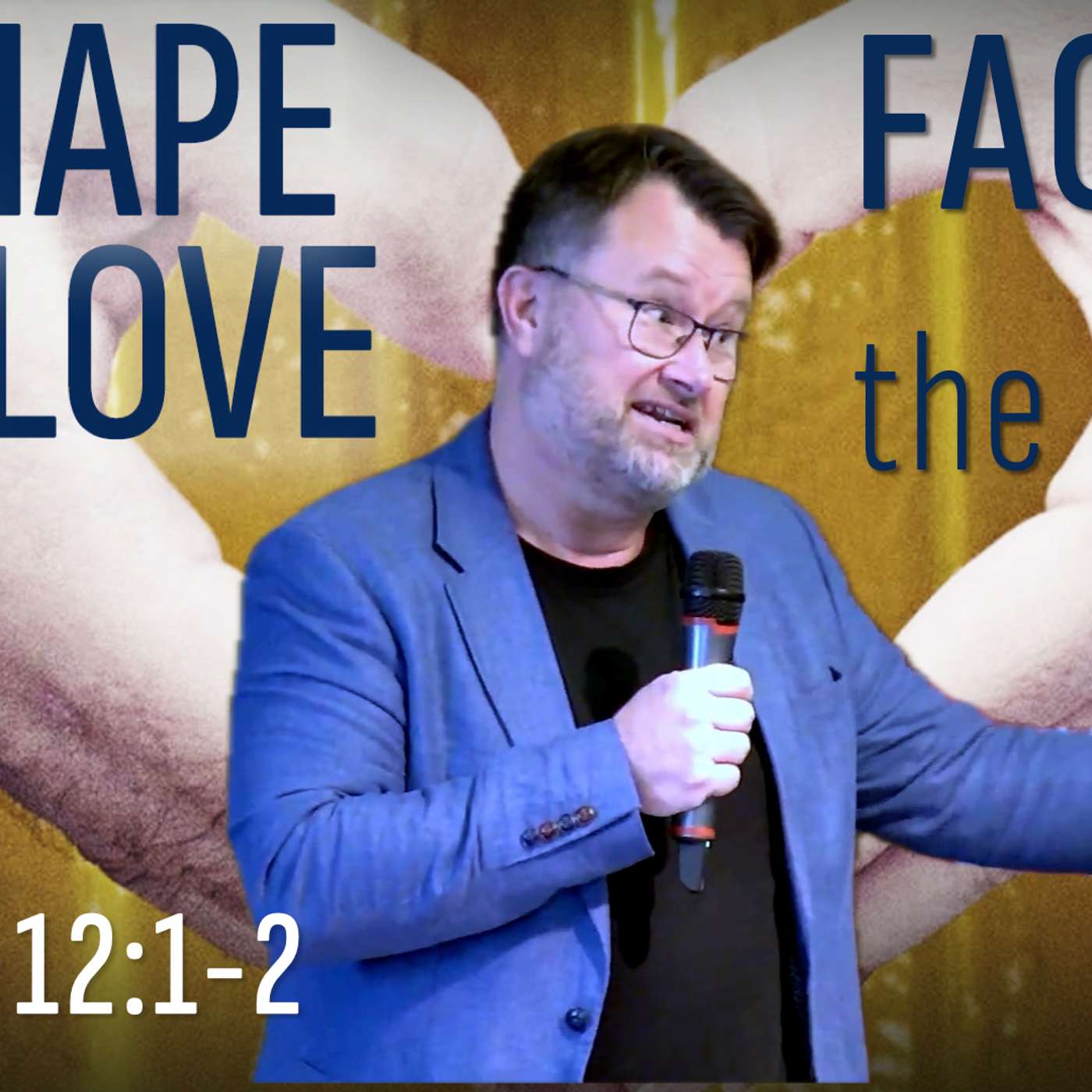 Facing the Lie: Romans 12:1-2