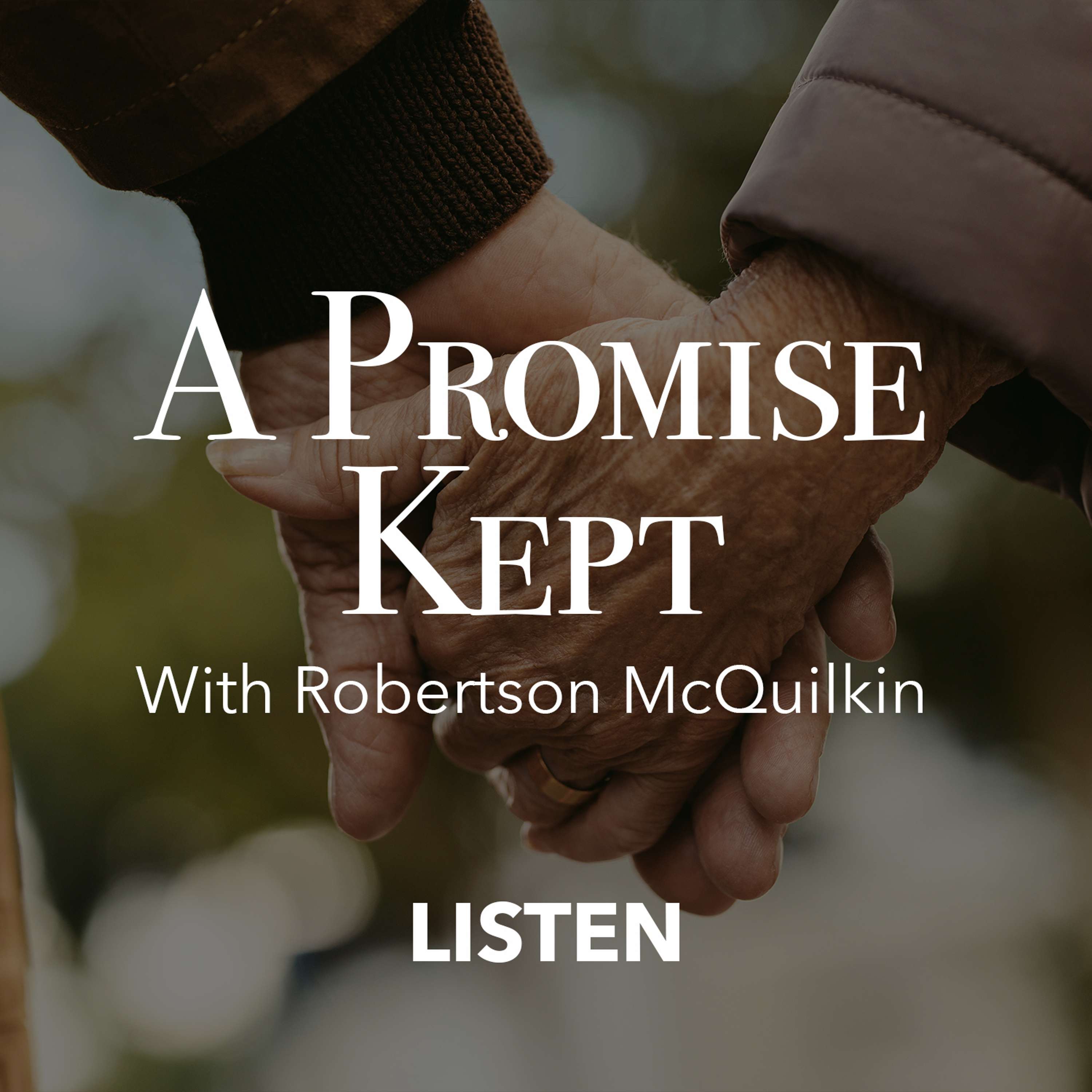 A Promise Kept (Part 4) - Robertson McQuilkin