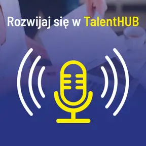 Rozwijaj się w TalentHUB 