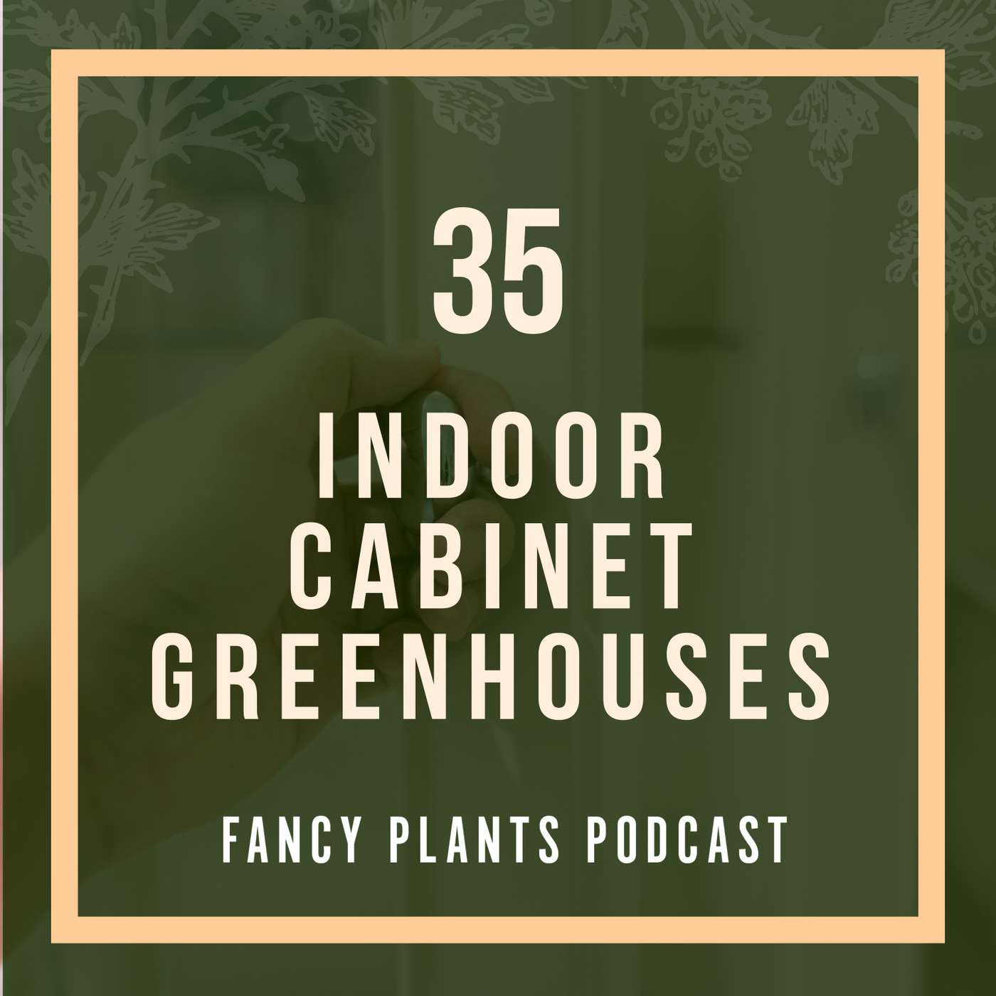 35. Indoor Cabinet Greenhouses 35. Indoor Cabinet Greenhouses