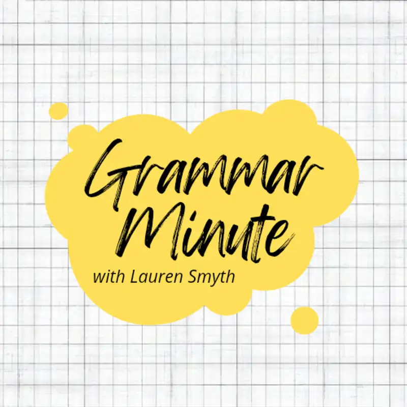 Grammar Minute: Grammar Is the Best Subject - Because the Best Subject Is Grammar!