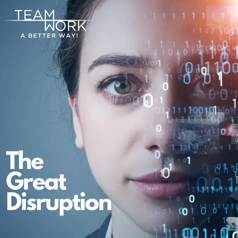 The Great Disruption