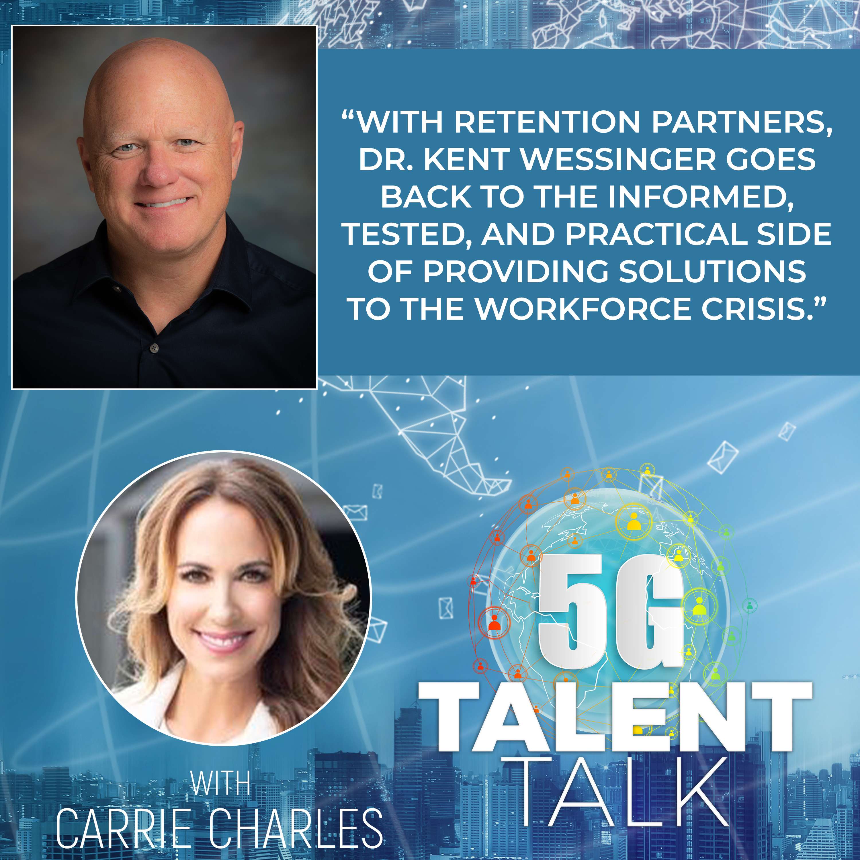 cover of episode The Proven Playbook to Attract, Engage and Retain the New Workforce with Dr. Kent Wessinger of Retention Partners