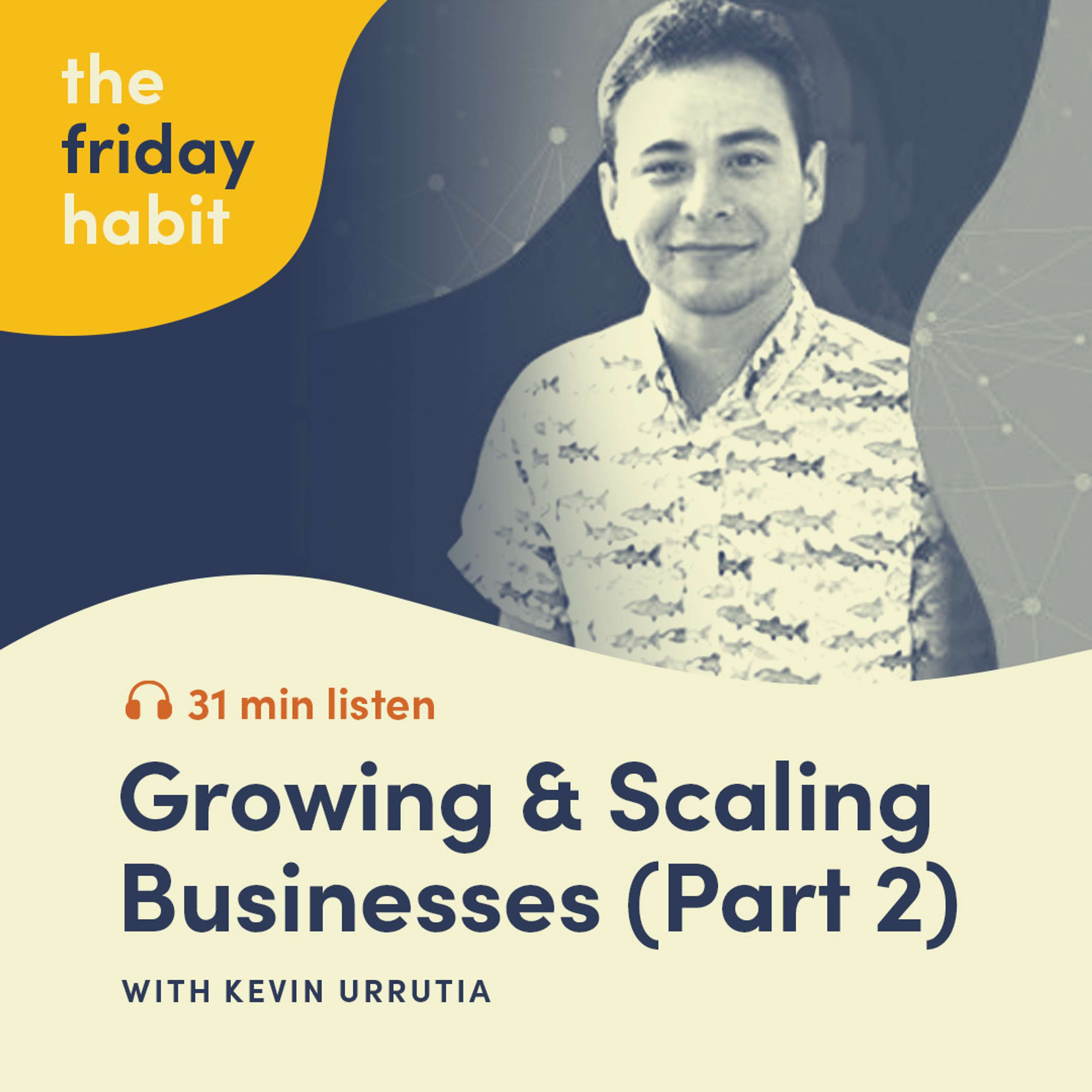 The Friday Habit