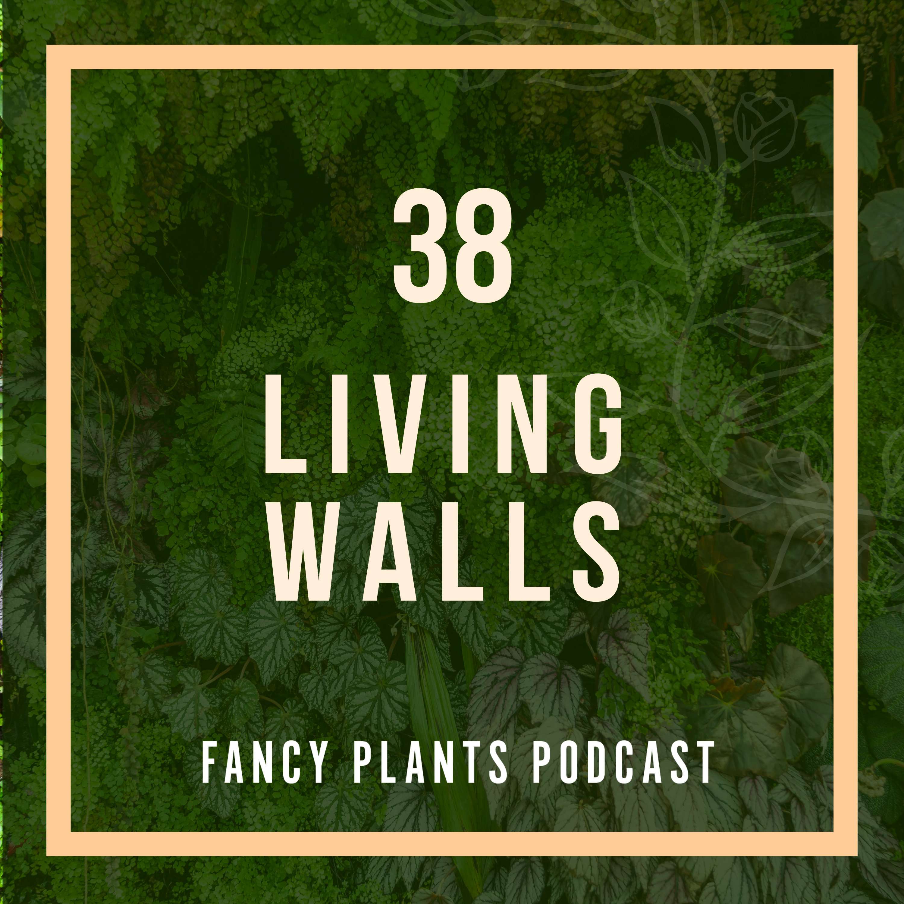 38. Living Walls
