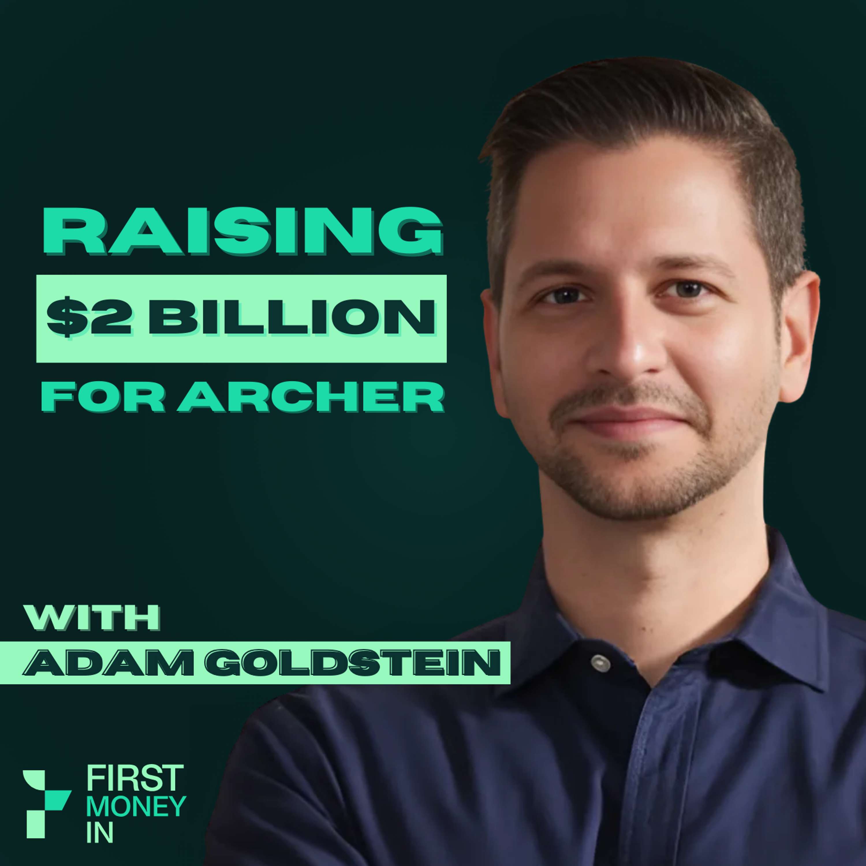 From Wall Street to Flying Cars (eVTOLs) | Adam Goldstein, Founder/CEO Archer Aviation From Wall Street to Flying Cars (eVTOLs) | Adam Goldstein, Founder/CEO Archer Aviation