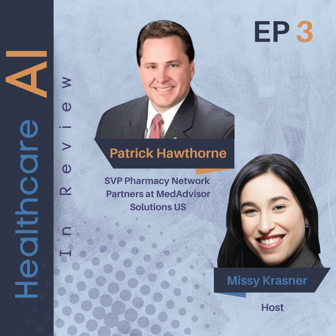 #3 - Patrick Hawthorne, SVP Pharmacy Network Partners at MedAdvisor Solutions US