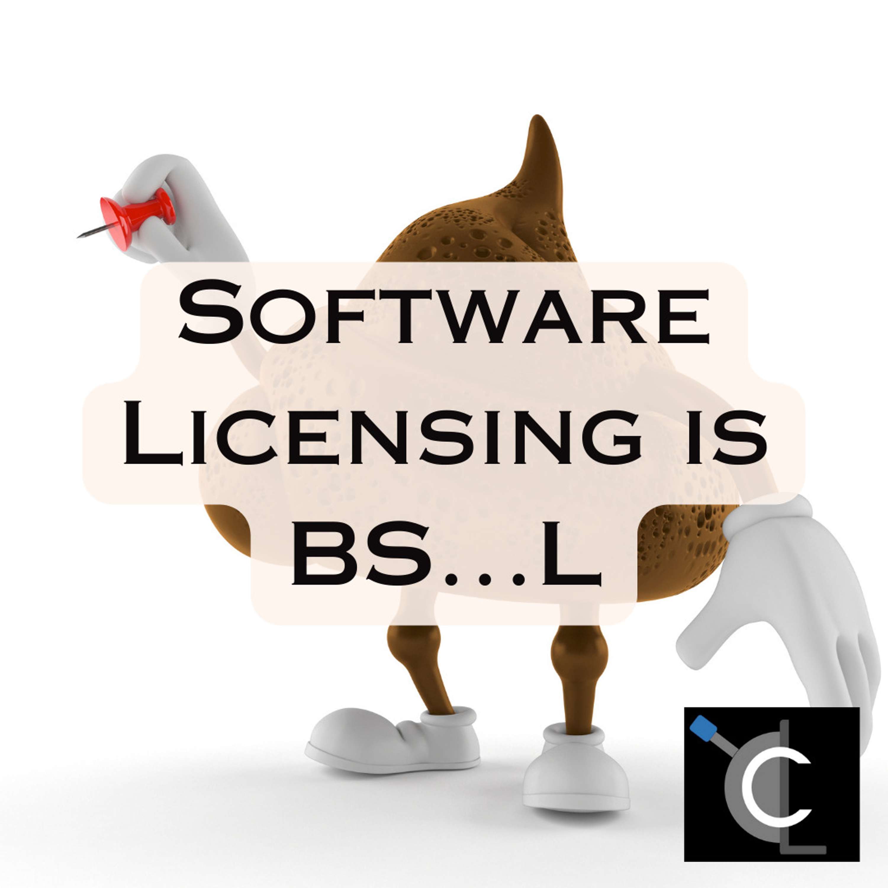 Software Licensing is BS...L
          
          
            
              [CL70]