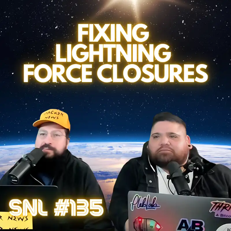 Stacker News Live #135: Fixing Lightning Force Closures