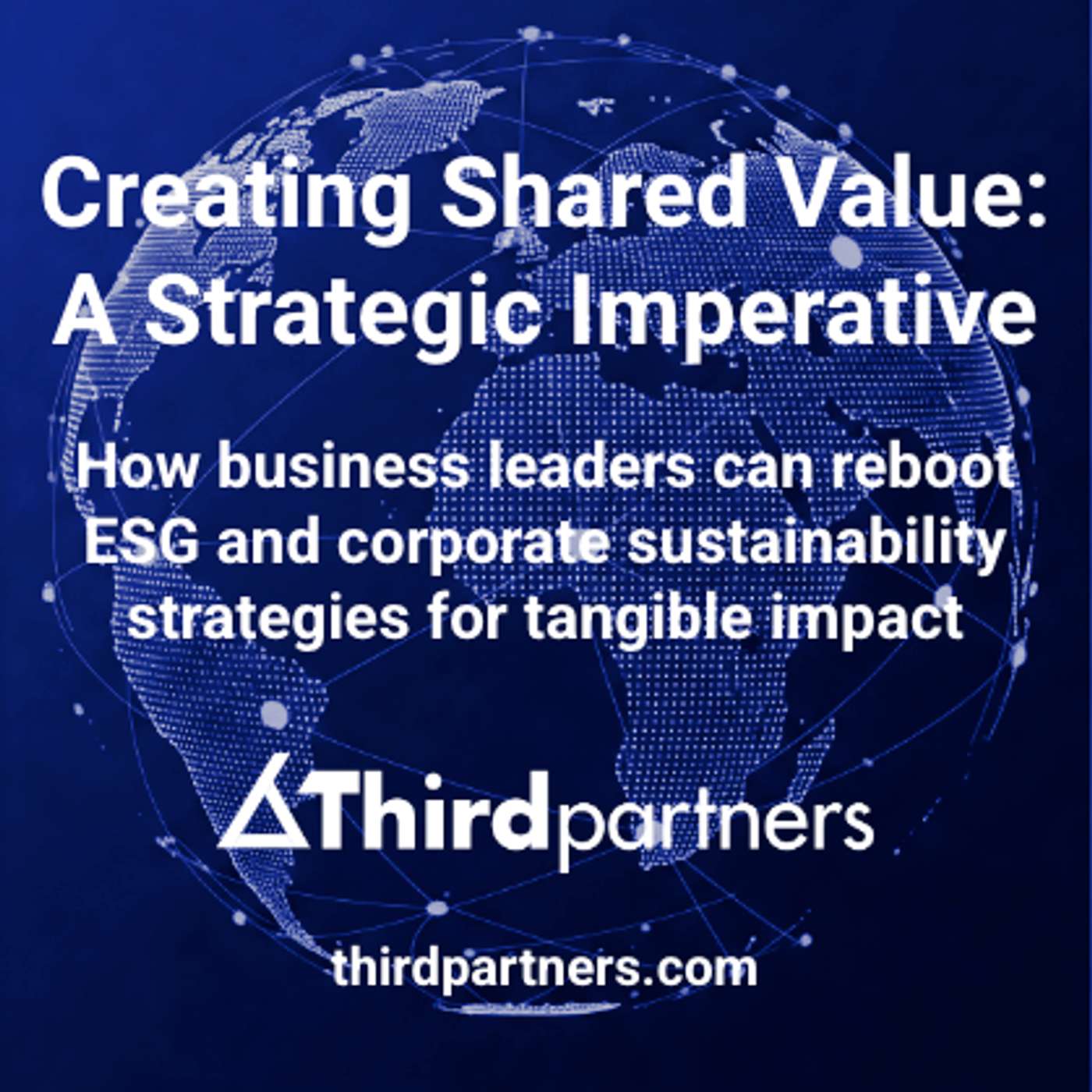 Creating Shared Value: A Strategic Imperative for Business Leaders