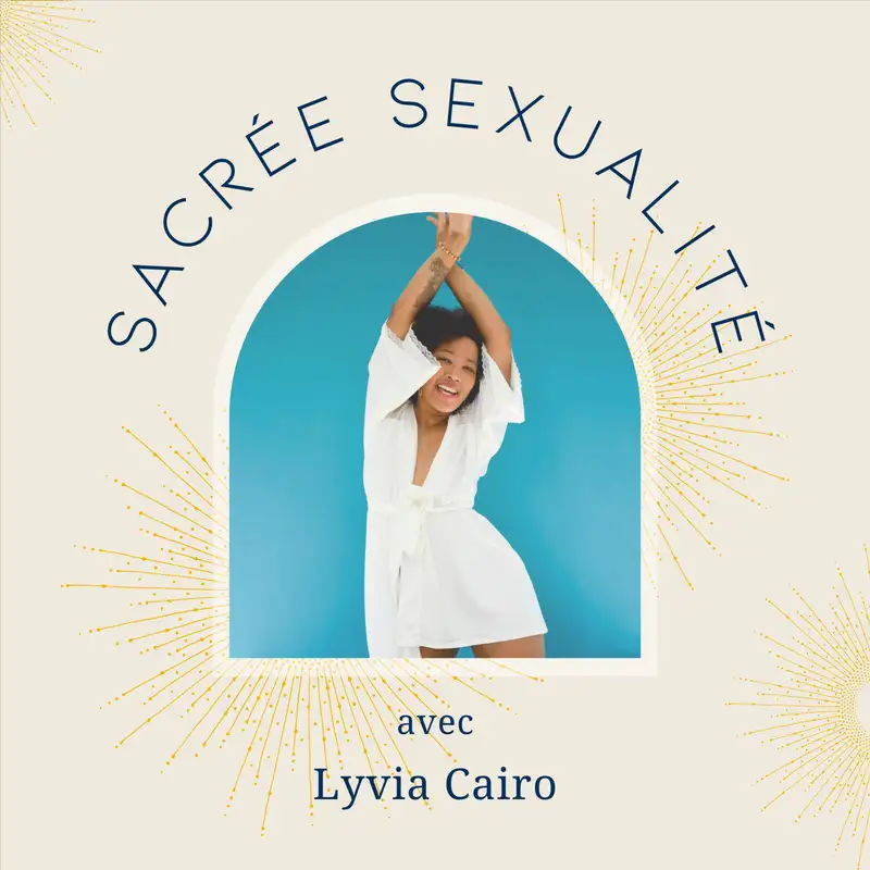 097 - Avoir des orgasmes puissants même si tu as du trauma, c’est possible ! - Partie 2 (Lyvia répond en live)