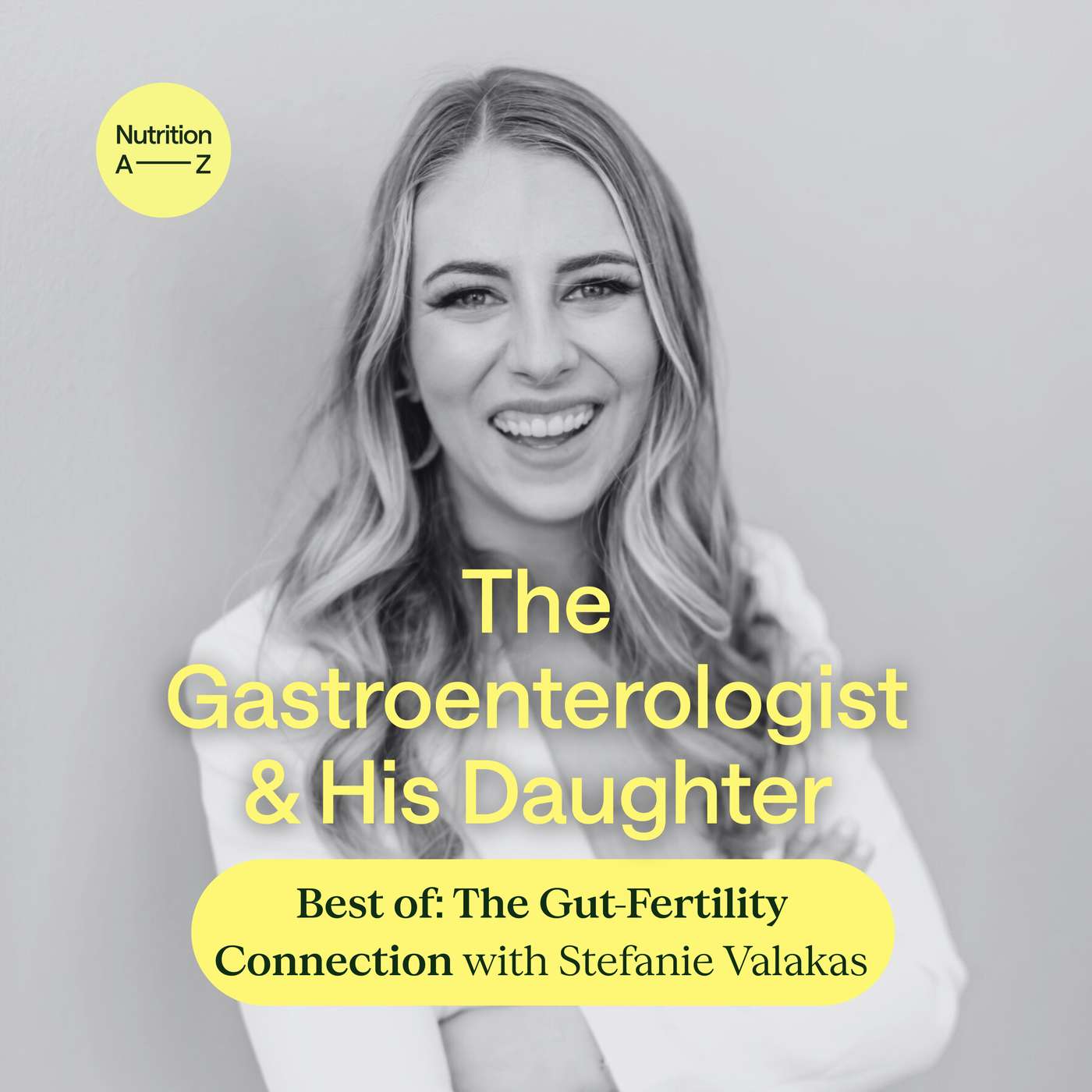 (Best Of) Understanding the Gut-Fertility Connection with Stefanie Valakas