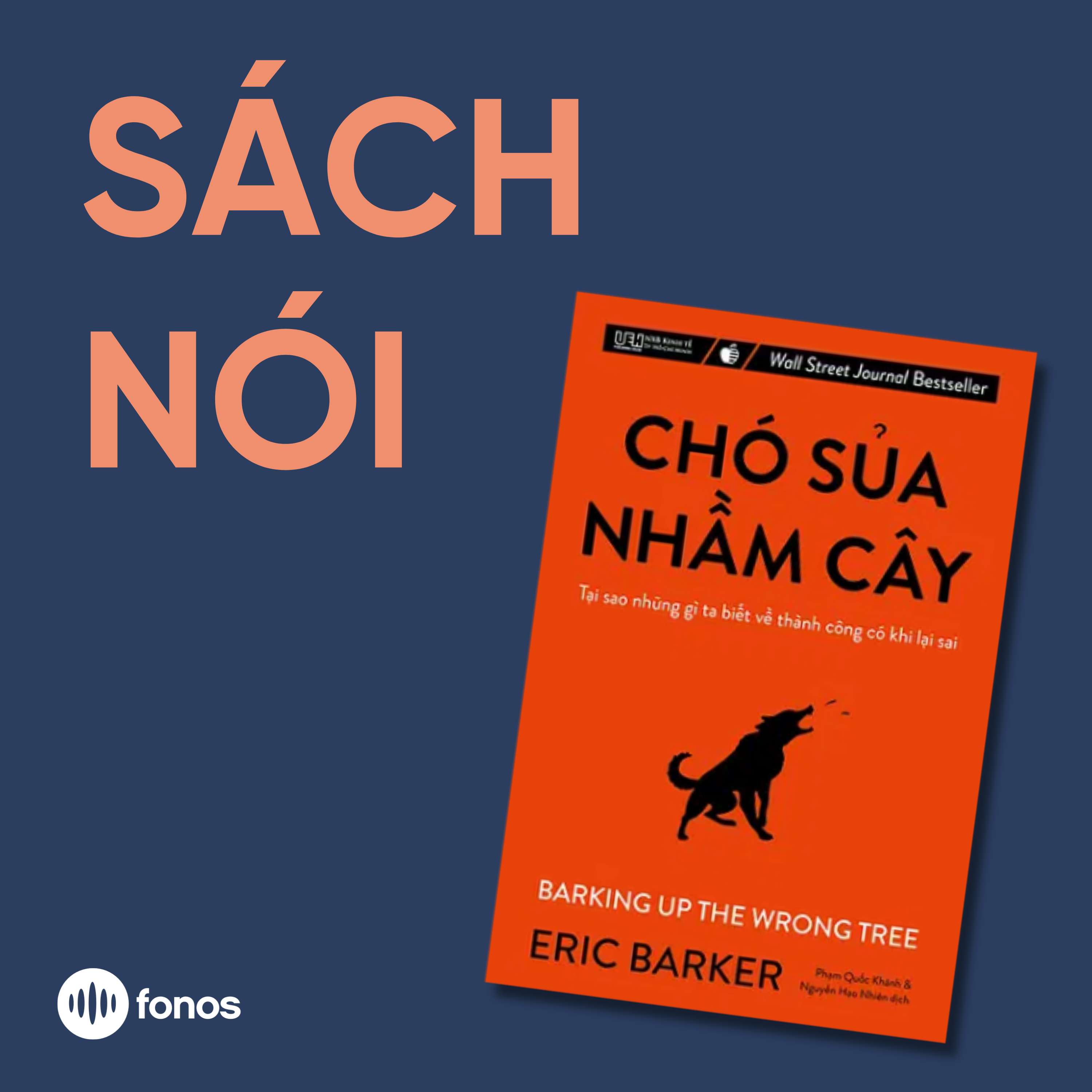 Chó Sủa Nhầm Cây [Sách Nói]