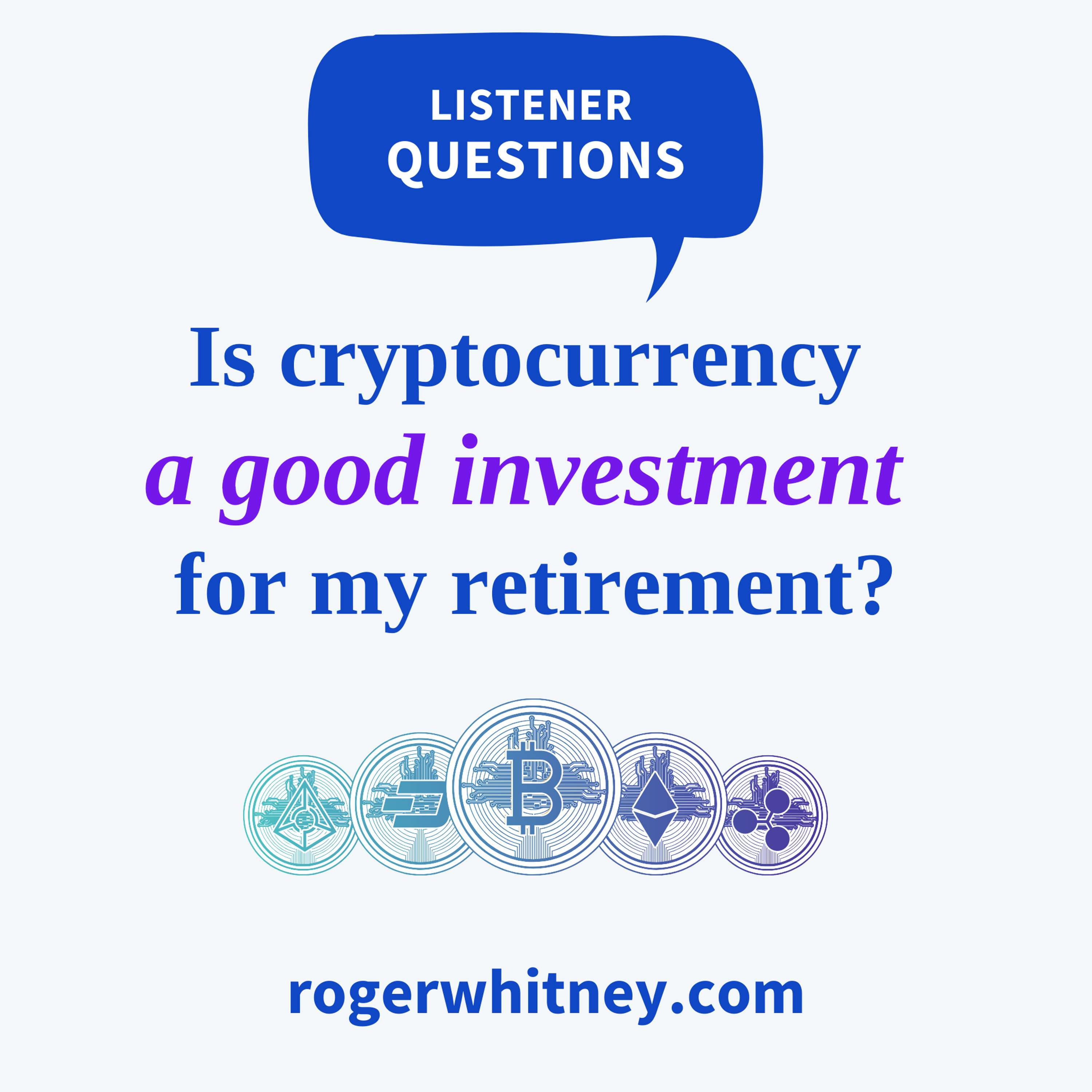 Is Cryptocurrency a Good Investment for My Retirement?