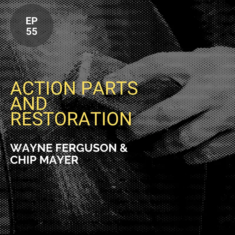 Action Parts and Restoration w/ Wayne Ferguson & Chip Mayer