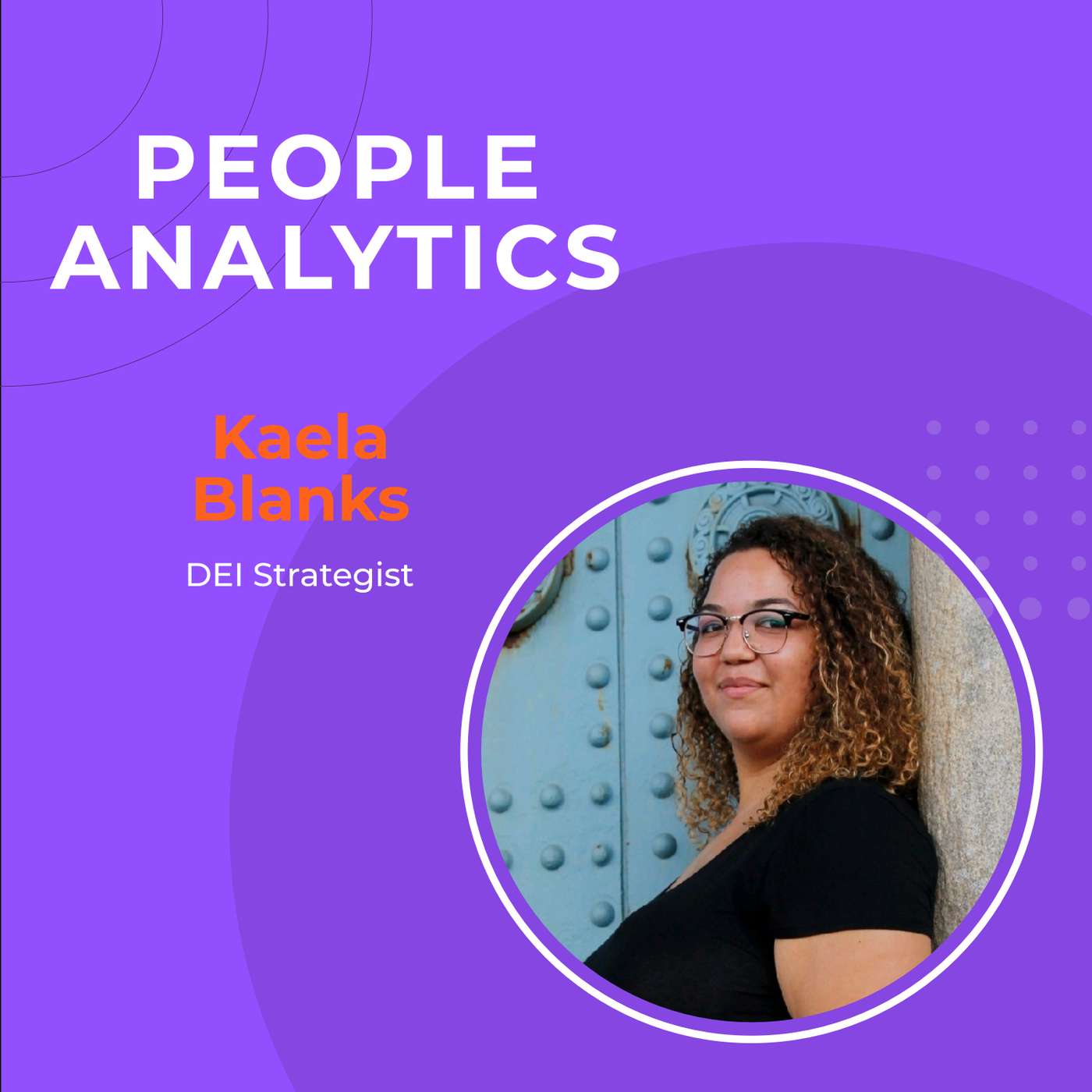 The Benefits of Diversity and How to Improve our DEI with Wawa’s Kaela Blanks