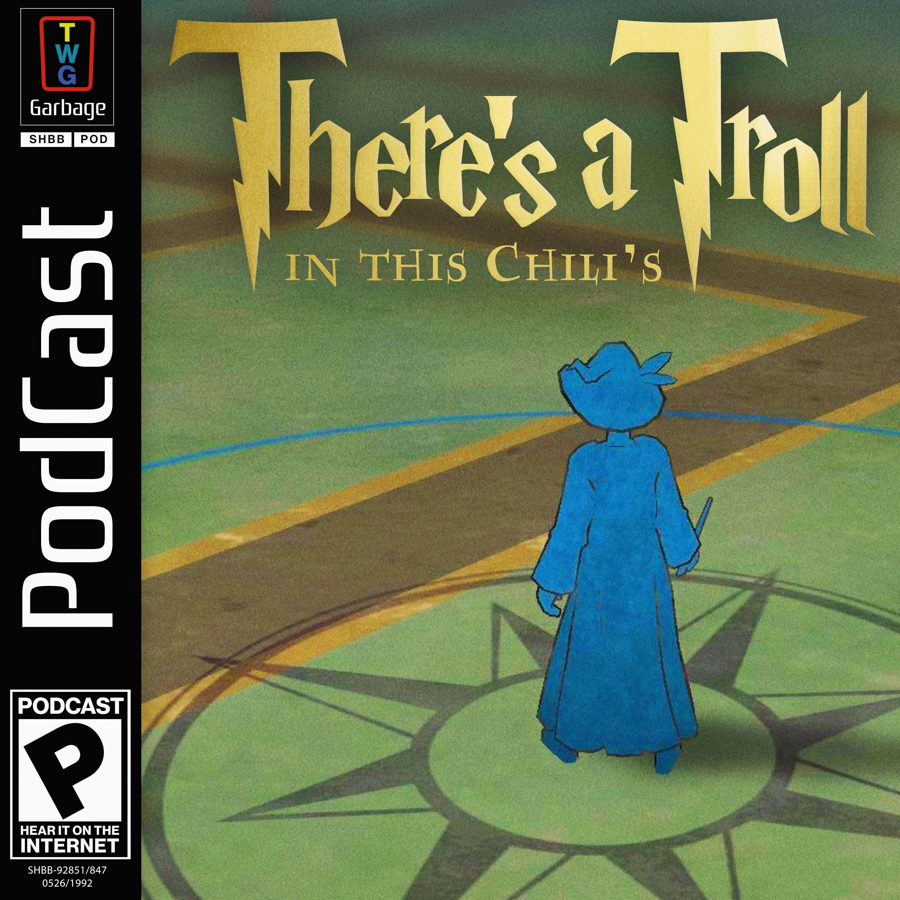 There's a Troll in This Chili's (feat. Harry Potter: Wizards Unite & Cadence of Hyrule) - podcast episode cover