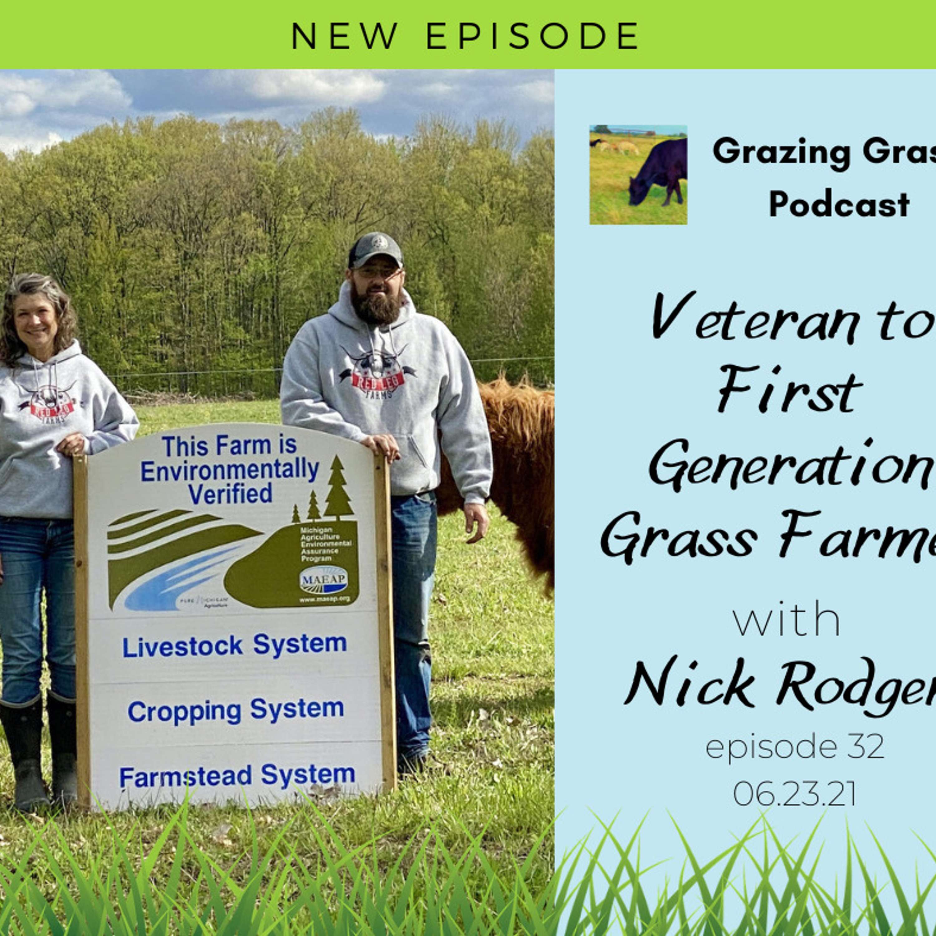 e32. Nick Rodgers - Veteran to First Generation Grass Farmer