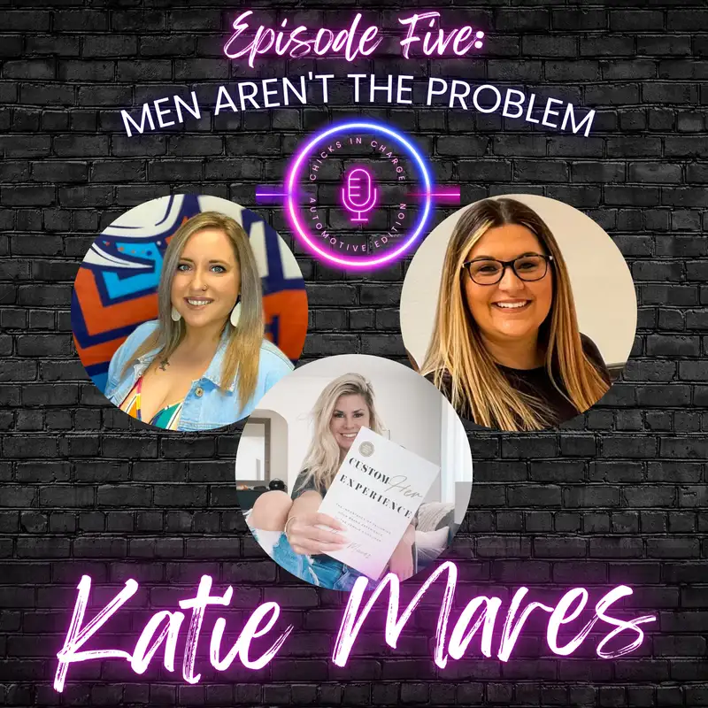Men Aren't The Problem Ft. Katie Mares