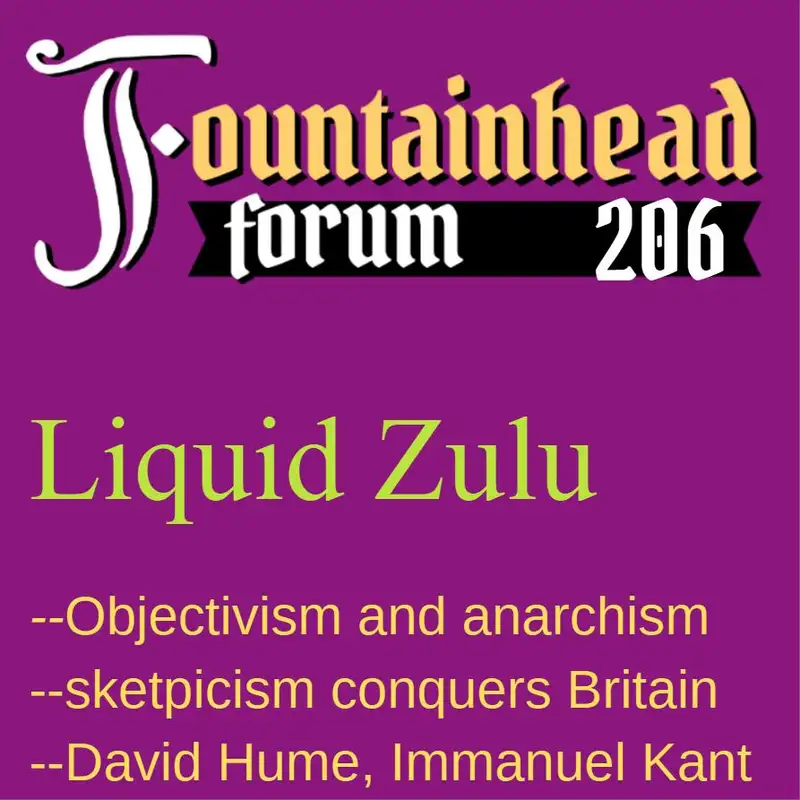 FF-206: Liquid Zulu on unifying Objectivism and anarchism