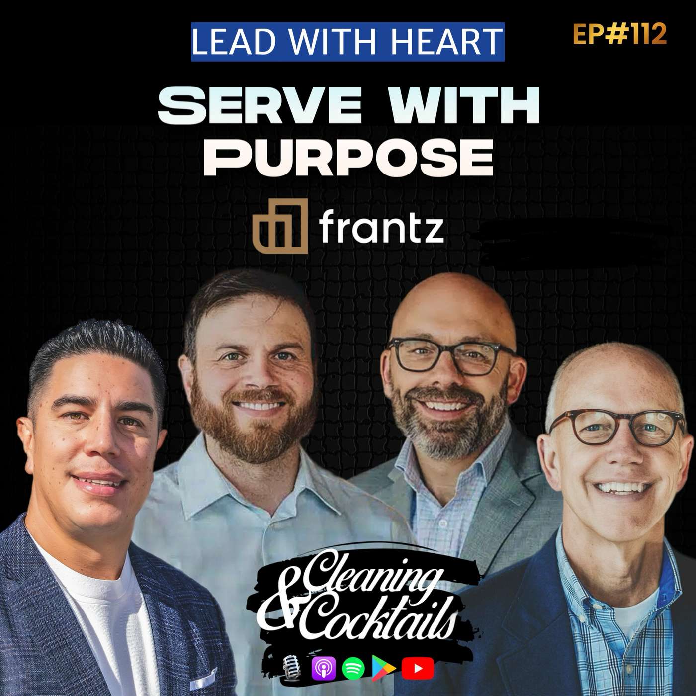 Lead With Heart, Serve With Purpose. A Frantz Building Services Story. Lead With Heart, Serve With Purpose. A Frantz Building Services Story.