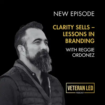 Artwork for Clarity Sells – Lessons in Branding with Reggie Ordonez