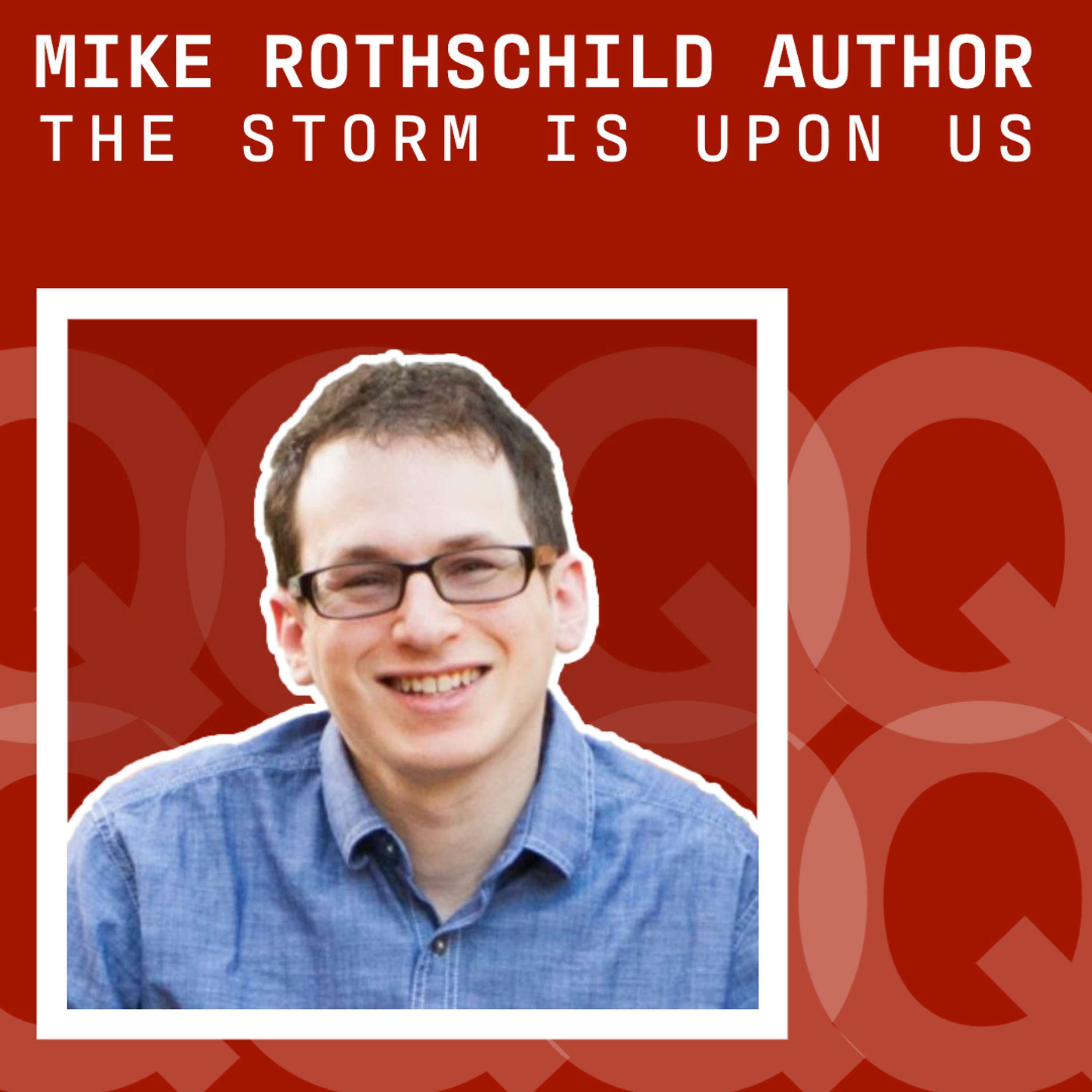 Mike Rothschild - Author - The Storm is Upon Us