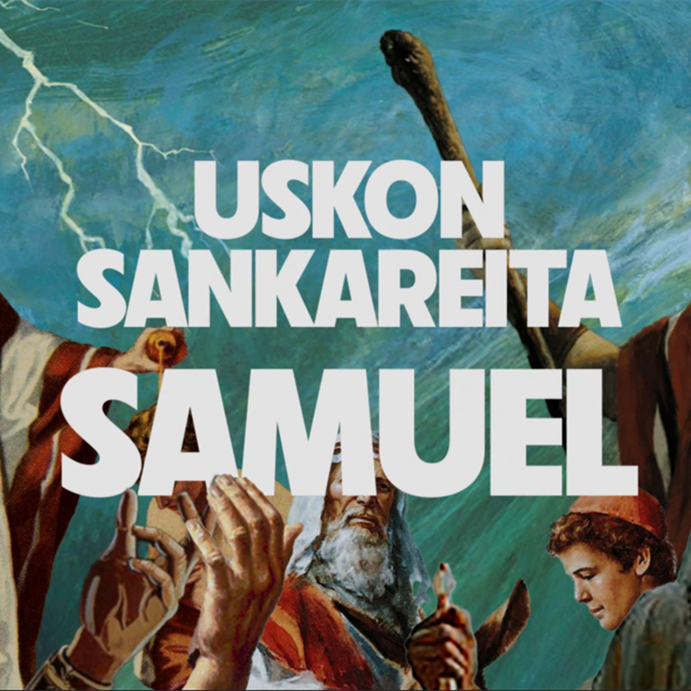 Uskon sankareita – Jakso 13 – Samuel