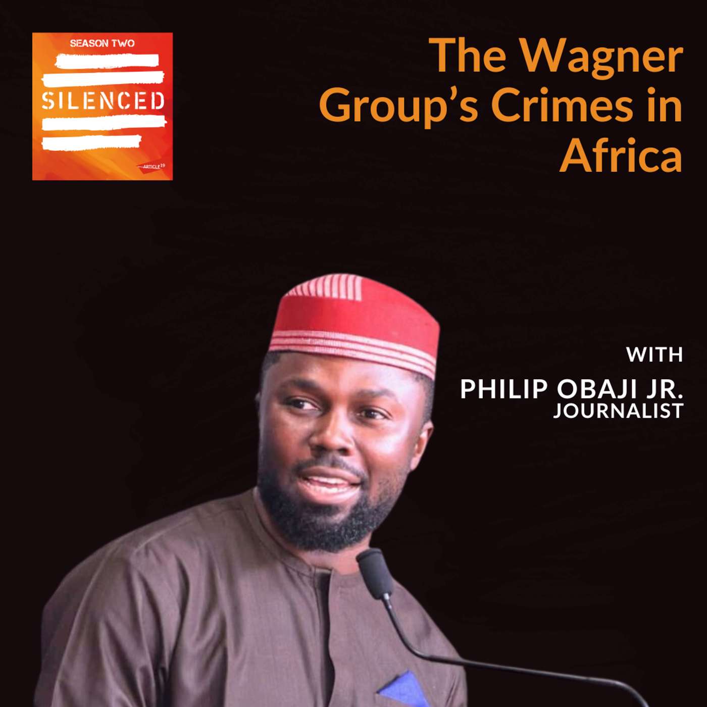 S2, Ep 10: Exposing the Wagner Group's atrocities in Africa S2, Ep 10: Exposing the Wagner Group's atrocities in Africa